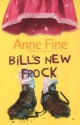 Bill's New Frock - Anne Fine