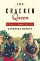 The Cracker Queen: A Memoir of a Jagged, Joyful Life - Lauretta Hannon