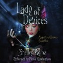 Lady of Devices - Shelley Adina