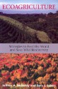 Ecoagriculture: Strategies to Feed the World and Save Wild Biodiversity - Future Harvest, Jeffrey A. McNeely, Sara J. Scherr