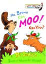 Mr. Brown Can Moo! Can You? - Dr. Seuss