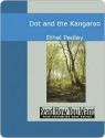 Dot and the Kangaroo - Ethel C. Pedley