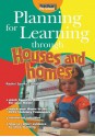 Planning for Learning Through Houses and Homes - Rachel Sparks Linfield, Cathy Hughes