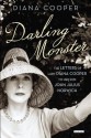 Darling Monster: The Letters of Lady Diana Cooper to Son John Julius Norwich, 1939-1952 - Diana Cooper