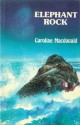 Elephant Rock - Caroline MacDonald