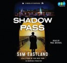 Shadow Pass - Sam Eastland, Paul Michael