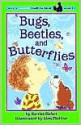 Bugs, Beetles, and Butterflies - Harriet Ziefert, Lisa Flather