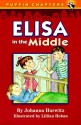 Elisa in the Middle - Johanna Hurwitz, Lillian Hoban