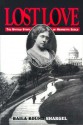 Lost Love: The Untold Story of Henrietaa Szold: Journal and Letters - Henrietta Szold, Louis Ginzberg