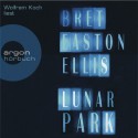 Lunar Park - Bret Easton Ellis, Wolfram Koch, Clara Drechsler, Harald Hellmann