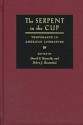 The Serpent in the Cup: Temperance in American Literature - David S. Reynolds