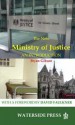 The New Ministry of Justice: An Introduction - Bryan Gibson, David Faulkner