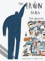 The Iron Man - Ted Hughes, Laura Carlin