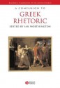 A Companion to Greek Rhetoric - Ian Worthington