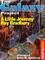 A Little Journey (The Galaxy Project) - Ray Bradbury