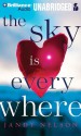 The Sky Is Everywhere - Jandy Nelson, Julia Whelan