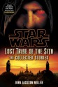 Star Wars: Lost Tribe of the Sith: The Collected Stories - John Jackson Miller