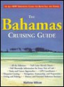 The Bahamas Cruising Guide - Mathew Wilson, Nomad Communications