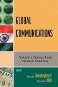 Global Communications: Toward a Transcultural Political Economy - Paula Chakravartty, Yuezhi Zhao