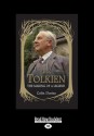 J.R.R. Tolkien: The Making of a Legend (Large Print 16pt) - Colin Duriez