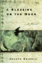 A Blessing on the Moon - Joseph Skibell