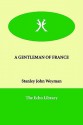 A Gentleman of France - Stanley John Weyman