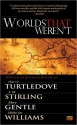 Worlds That Weren't - Harry Turtledove, S.M. Stirling, Mary Gentle, Walter Jon Williams