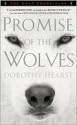 Promise of the Wolves (The Wolf Chronicles Series) - Dorothy Hearst