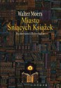 Miasto Śniących Książek - Walter Moers