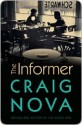 The Informer: A Novel - Craig Nova