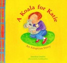 A Koala for Katie - Jonathan London, Cynthia Jabar