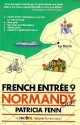 Normandy Encore: French Entree 9 (French Entree, No 9) - Patricia Fenn