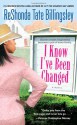 I Know I've Been Changed - ReShonda Tate Billingsley