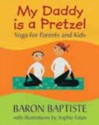 My Daddy Is a Pretzel - Baron Baptiste