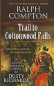 Trail to Cottonwoods Falls (Trail Drive, #23) - Ralph Compton, Dusty Richards