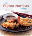 The Filipino-American Kitchen: Traditional Recipes, Contemporary Flavors - Jennifer M. Aranas, Michael Lande, Brian Briggs, Michael Land