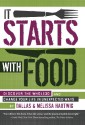 It Starts with Food: Discover the Whole30 and Change Your Life in Unexpected Ways - Melissa Hartwig, Dallas Hartwig