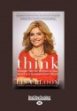 Think: Straight Talk for Women to Stay Smart in a Dumbed-Down World - Lisa Bloom