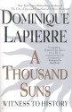 A Thousand Suns - Dominique Lapierre