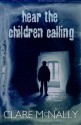 Hear the Children Calling - Clare McNally