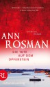 Die Tote auf dem Opferstein - Ann Rosman, Katrin Frey