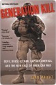 Generation Kill: Devil Dogs, Iceman, Captain America and the New Face of American War - Evan Wright