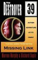 Missing Link (The Destroyer #39) - Warren Murphy, Richard Ben Sapir