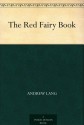 The Red Fairy Book - Andrew Lang