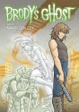 Brody's Ghost, Volume 2 - Mark Crilley