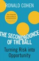 The Second Bounce of the Ball: Turning Risk into Opportunity - Ronald Cohen