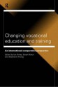 Changing Vocational Education and Training: International Comparative Approaches - Ian Finlay