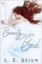 Beauty in His Bed - L.K. Below