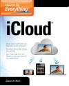 How to Do Everything Icloud - Jason R. Rich