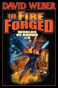 In Fire Forged - Jane Lindskold, David Weber, Andy Presby, Timothy Zahn